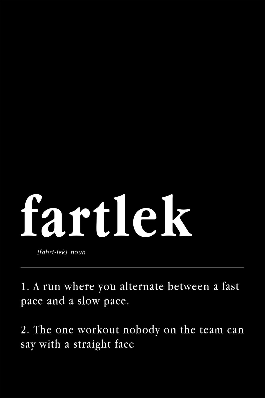 black-upclose Fartlek Definition Poster - funny running wall art, closeup detail