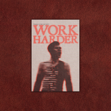 Work Harder