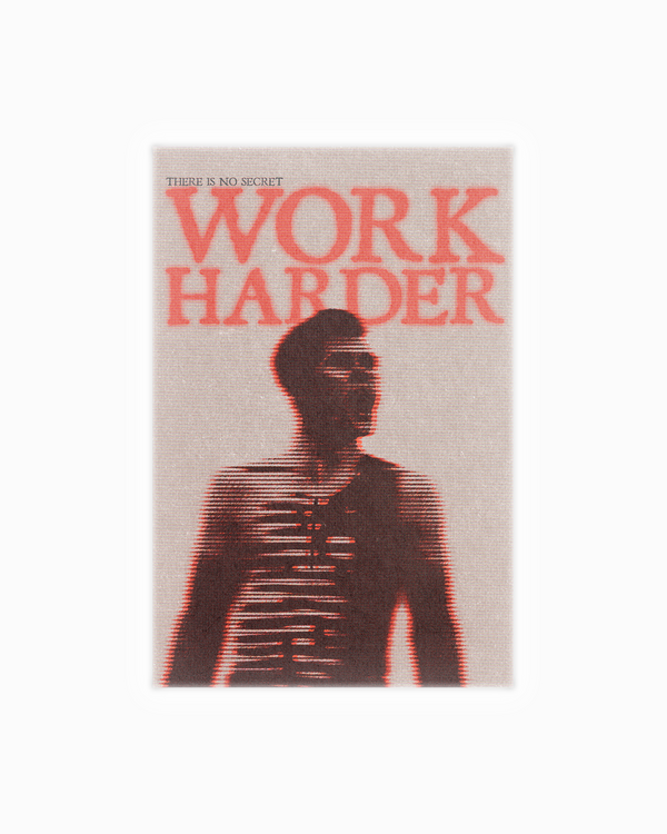 Work Harder