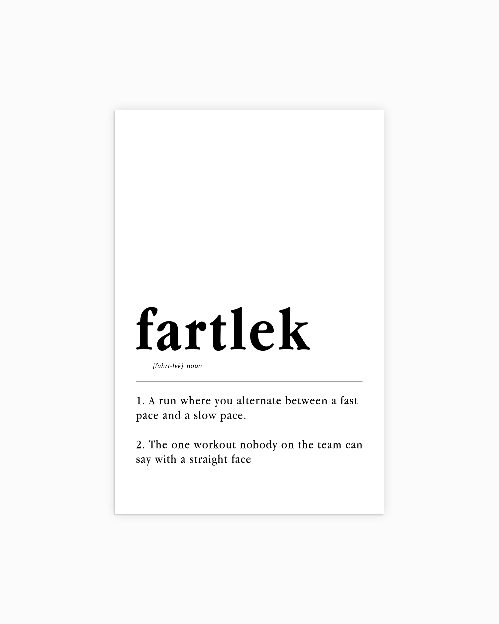 white-1 Fartlek Definition Poster - funny running wall art, on semi-gloss paper