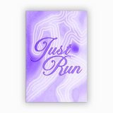 purple-1 Just Run Poster - Running Wall Art on semi-gloss paper