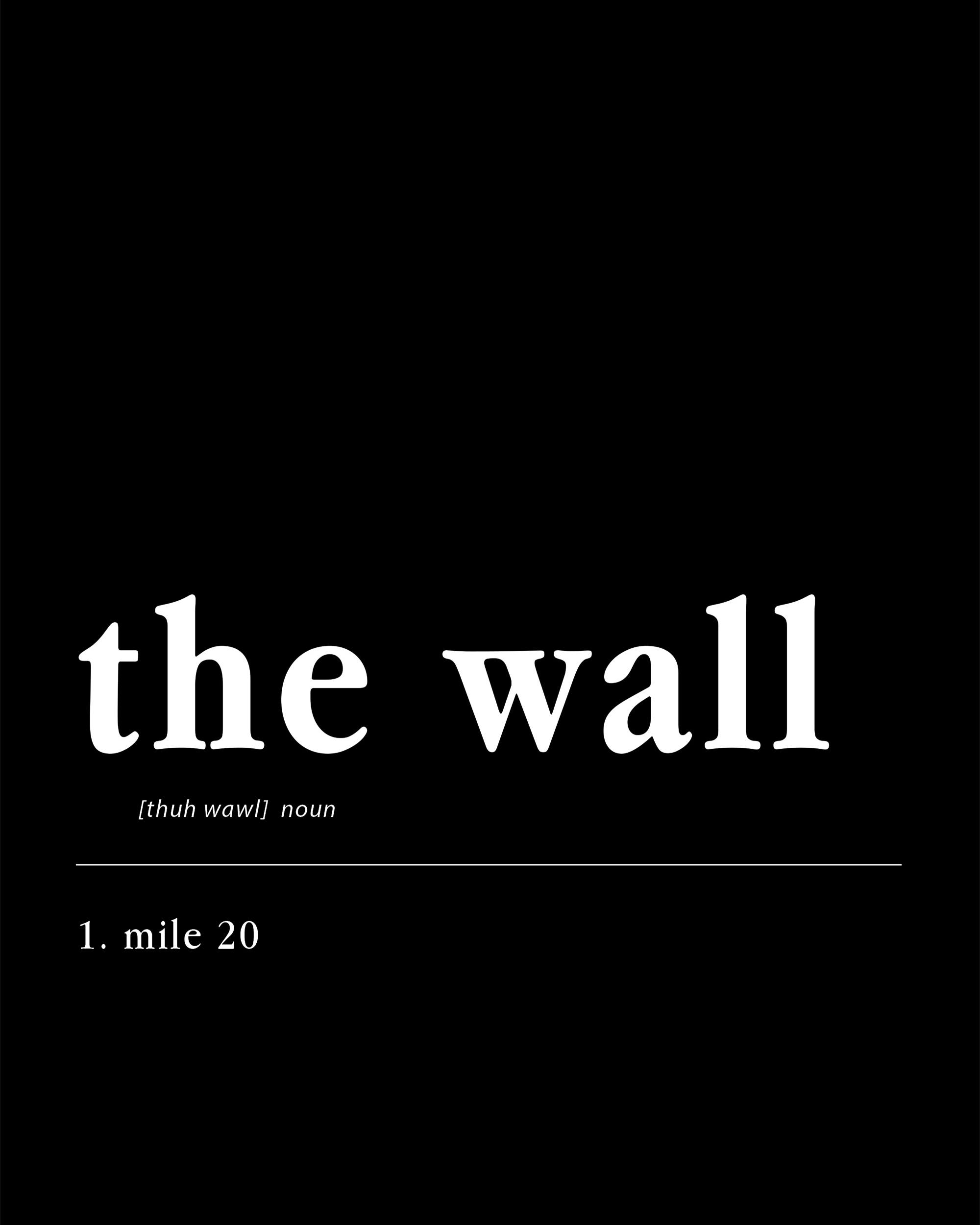 black-2 The Wall Definition Poster - minimalist marathon wall art, on semi-gloss paper