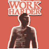 Work Harder Sticker