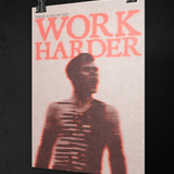 Work Harder